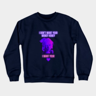 TRANSVISION VAMP I Want Your Love Crewneck Sweatshirt